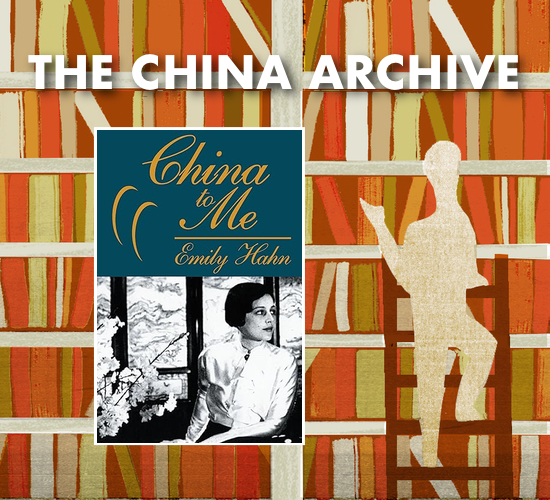 Emily Hahn: China to Me