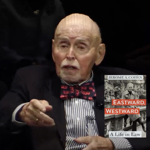 Jerome A. Cohen on Chinese Legal Reform