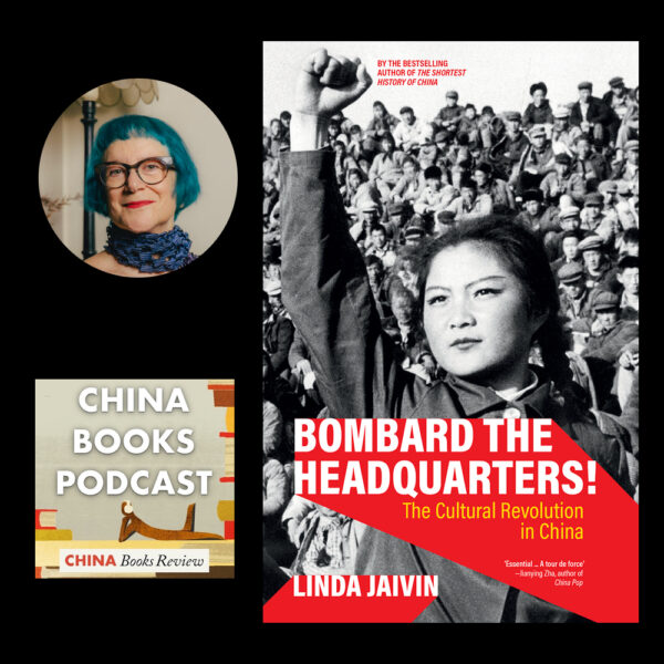 Ep. 20: Linda Jaivin on the Cultural Revolution